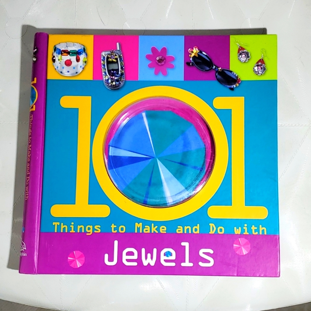 "101 Things to Make and Do with Jewels" - Silver Dolphin Books (Craft Idea Book)